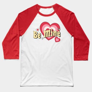 Be Mine Hears Baseball T-Shirt